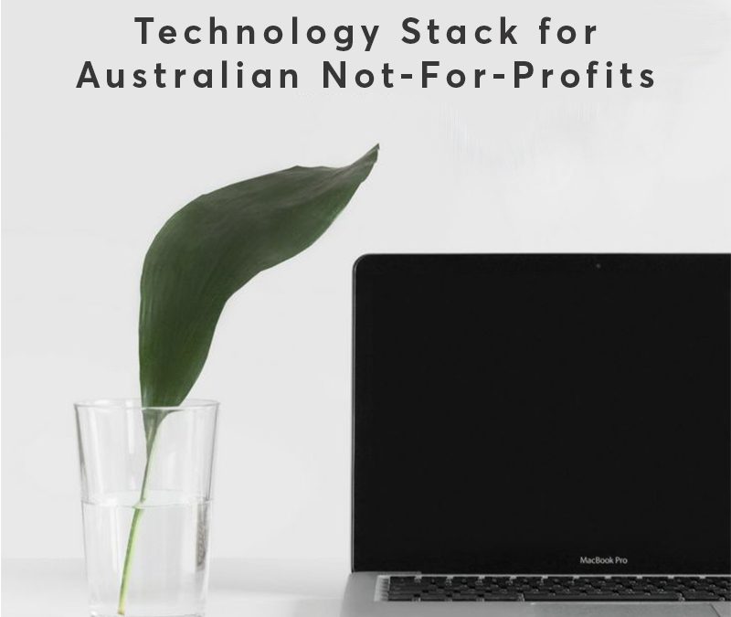 Technology Stack for Australian Not for Profits