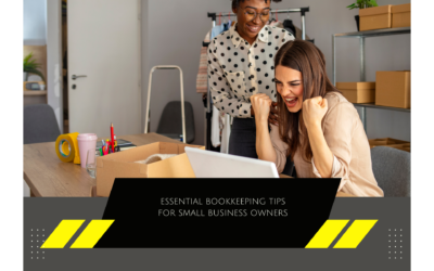 Essential Bookkeeping Tips for Small Business Owners