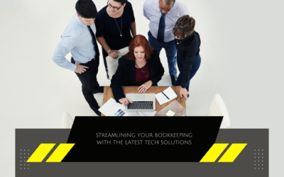 Streamlining Your Bookkeeping with the Latest Tech Solutions