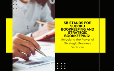 SB stands for Sudoku Bookkeeping and Strategic Bookkeeping: Unlocking the Power of Strategic Business Decisions