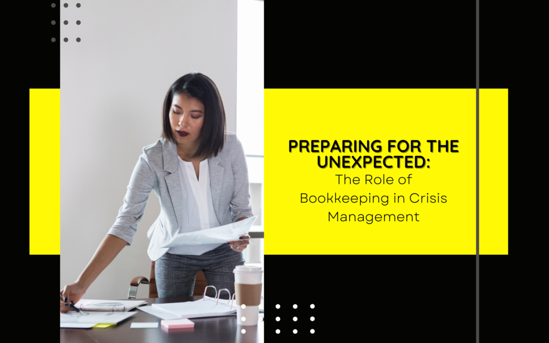 Preparing for the Unexpected: The Role of Bookkeeping in Crisis Management