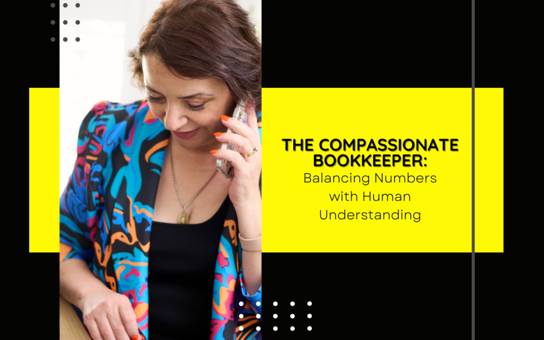 Kati Chehade is smiling while talking on the phone, sitting at a desk. The image is part of a vibrant design with a yellow and black color scheme, titled "THE COMPASSIONATE BOOKKEEPER: Balancing Numbers with Human Understanding